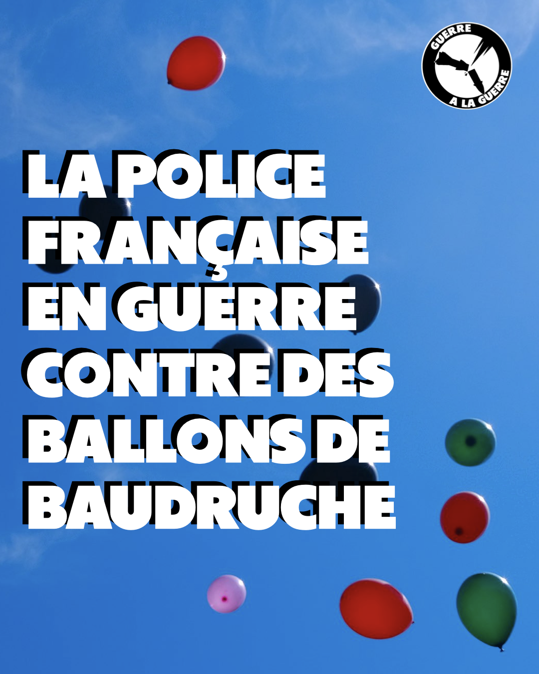 La police française en guerre contre des ballons de baudruche – video